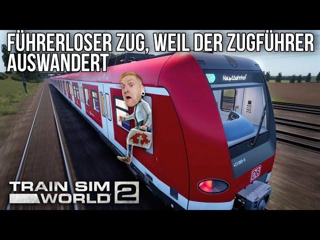 #077 Train Sim World 2 - Führerloser Zug, weil der Zugführer auswandert