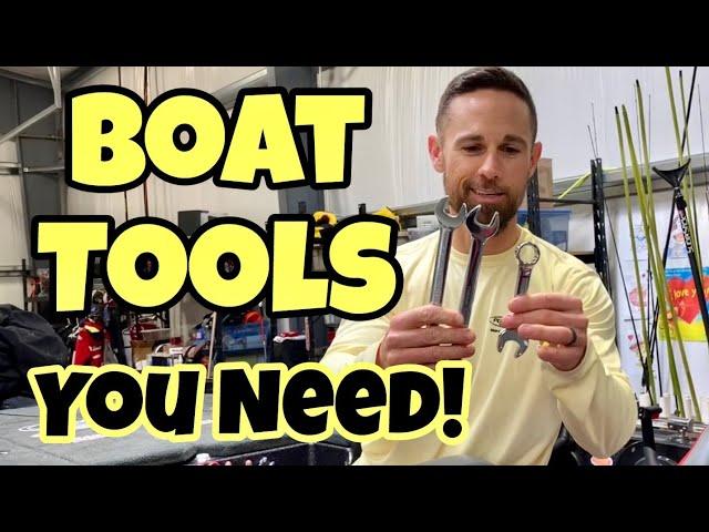 BOAT TOOLS YOU NEED!