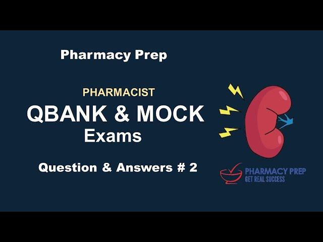 Pharmacist QBANK, MOCK EXAM Question & Answer [PEBC, NAPLEX, FPGEE, OPRA, GPAT, USMLE, NCLEX]