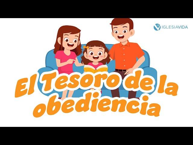 El Tesoro De La Obediencia | Estudios Bíblicos Para Niños 