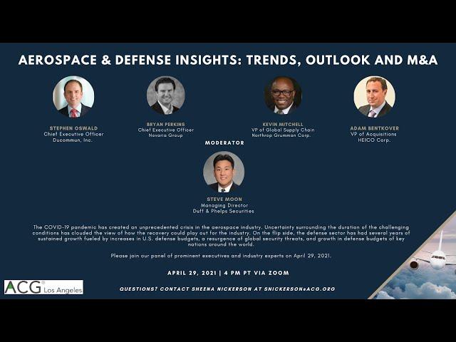 Aerospace and Defense Insights: Trends, Outlook, and M&A | ACG LA