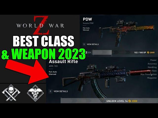 WWZ BEST CLASS & WEAPONS 2023 for EXTREME / HORDE MOD / SOLO BUILD World War Z Aftermath