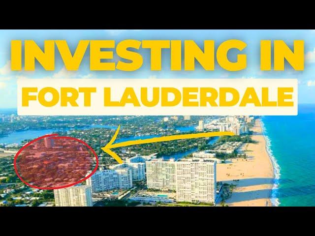The BEST Real Estate Investment Opportunities in Fort Lauderdale