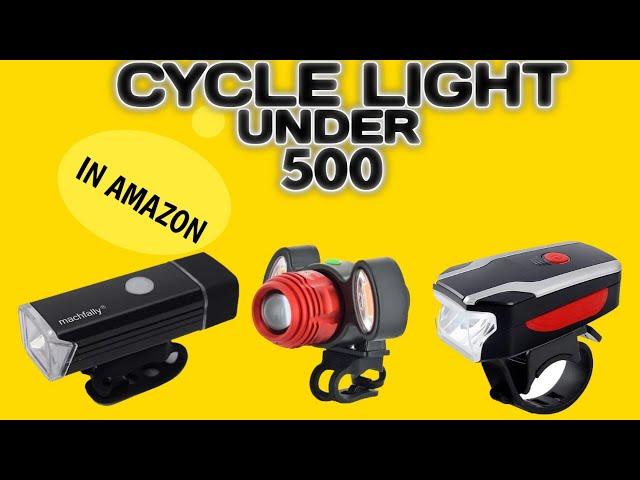 Best Cycle Light under 500 | Rechargeable light |Available on Amazon in500 | MTB Cyclist R | Part 1