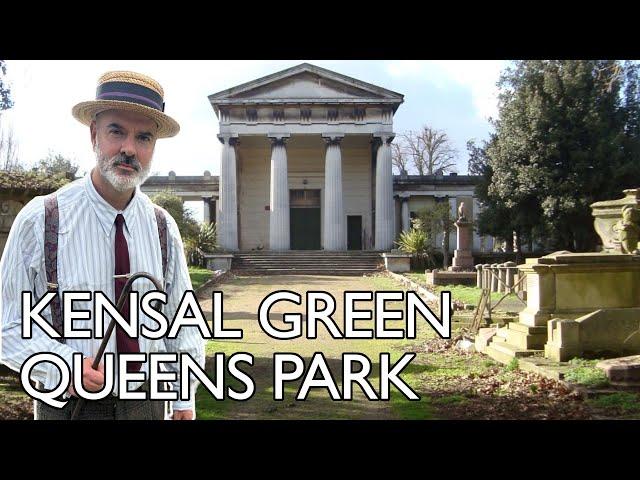 A Queens Park Paradise by Way of Kensal Green - London Walk