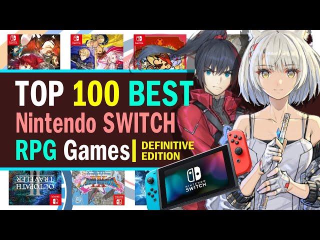 Top 100 Best RPGs on Nintendo Switch