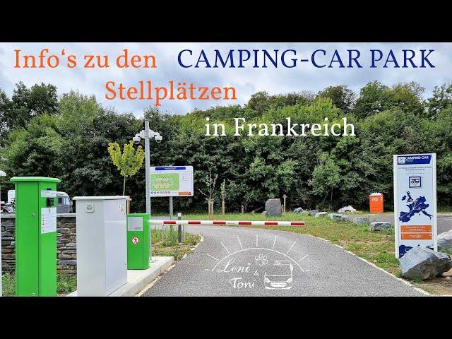 Leni & Toni FRANKREICH SPEZIAL | Wohnmobil Stellplätze von CAMPING CAR PARK | So funktioniert es | 