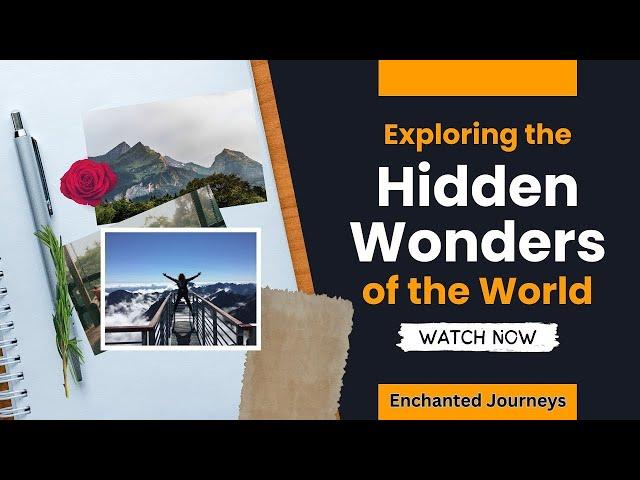 Unveiling Earth's Secrets: Discover Hidden Gems & Cultural Wonders