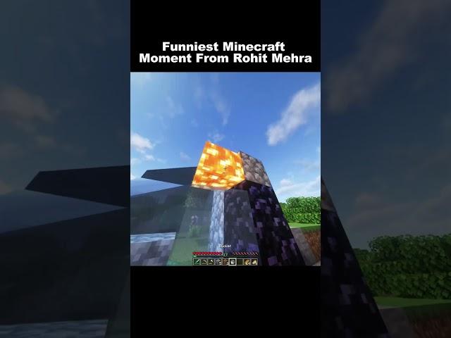 Funniest Minecraft Moments From Rohit Mehra #indiangamer #hindigameplay #minecraftfunny #funny