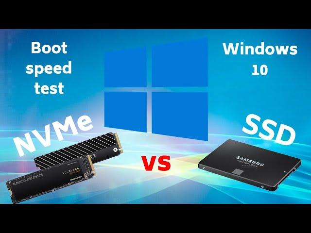 NVMe M2 vs SSD - Which is Faster? - Real Time Boot Speed - Speed Test - Windows 10 Boot Loading Time