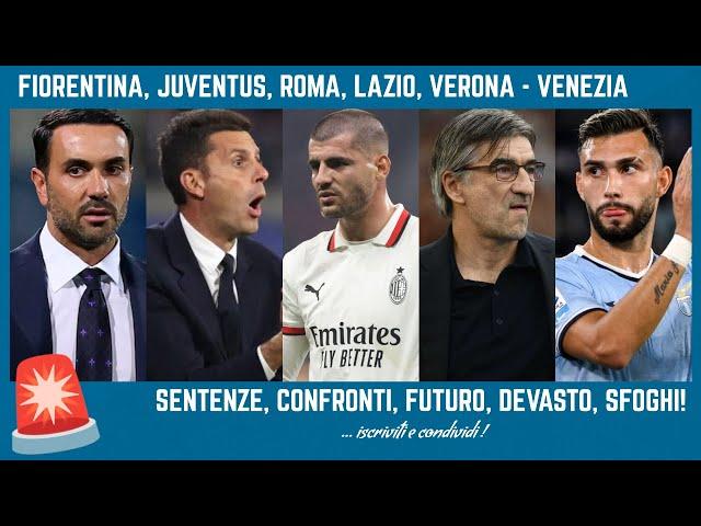  FIORENTINA, LIPSIA - JUVE, THIAGO MOTTA, CAOS ROMA, SFOGO MORATA, LAZIO, VERONA - VENEZIA DEVASTO!