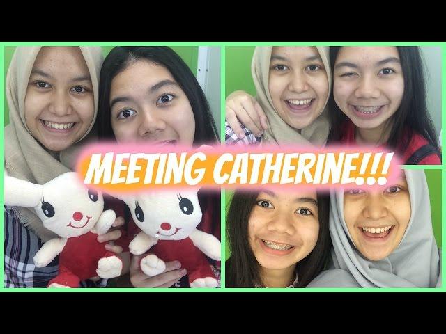 Meeting Catherine!!!