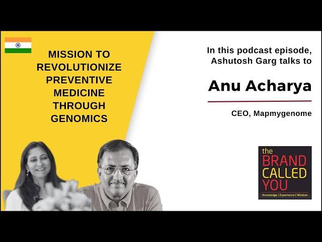 Decoding Your DNA: The Future of Personalized Healthcare | Anu Acharya | TBCY