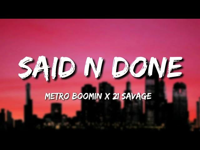 21 Savage x Metro Boomin - Said N Done (Lyrics)