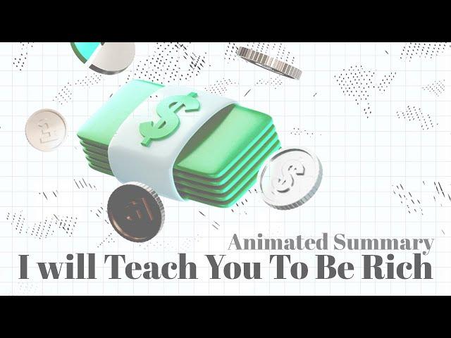 I Will Teach You To Be Rich – Animated Summary - Ramit Sethi