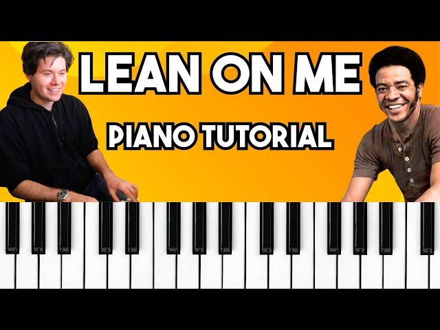 Lean On Me - Bill Withers | Easy Piano Tutorial