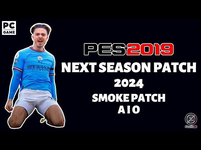 PES 2019 NEXT SEASON PATCH 2024 AIO