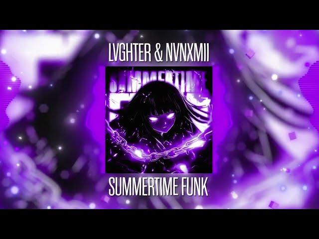 LVGHTER, NVNXMIII - SUMMERTIME FUNK