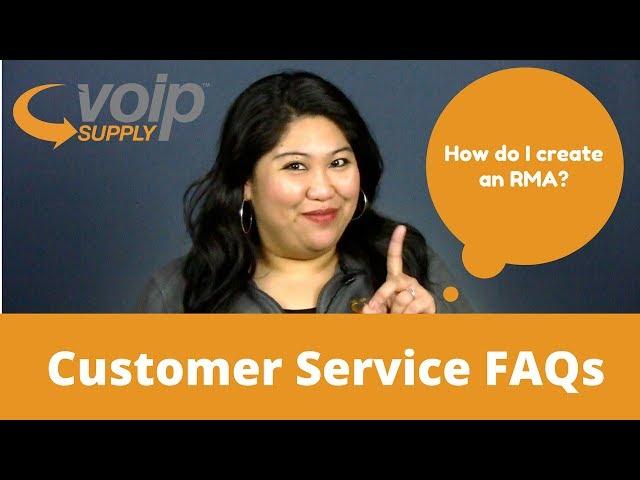 VoIP Supply | Customer Service FAQs: How Do I Create an RMA?