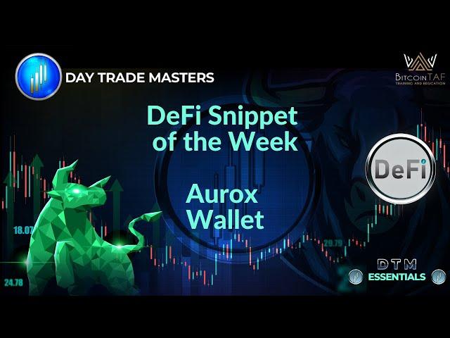 DeFi Snippet of the Week - Aurox Wallet