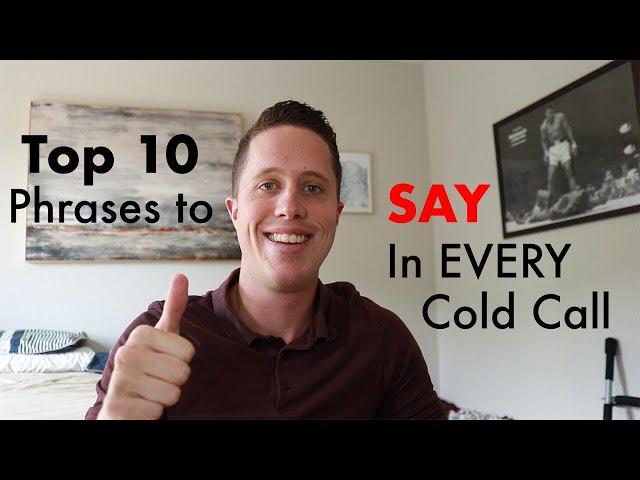 Cold Calling Success - Top 10 Phrases to Use on a Cold Call