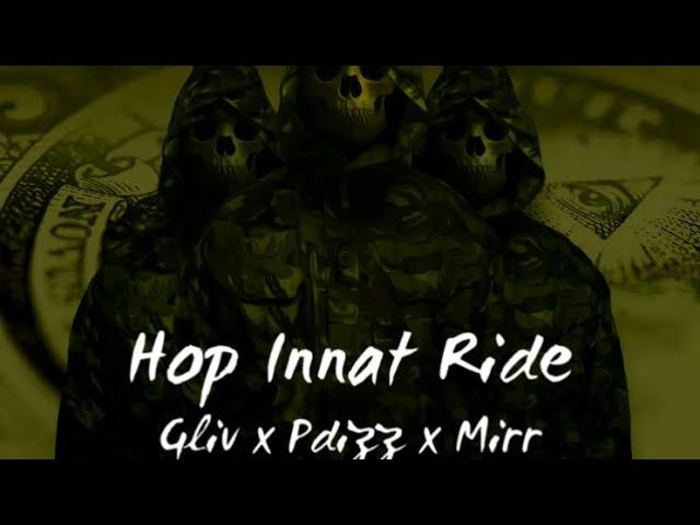 Gliv x Pdizz x LoMirr - Hop Innat Ride