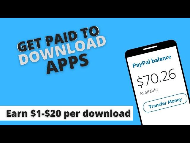 Get Paid to Download Apps and Games ($1-$35~ each)