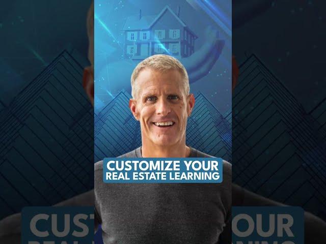 Customize Your Real Estate Learning #shorts