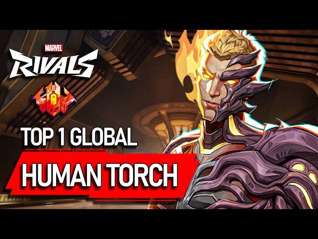 TOP #1 GLOBAL HUMAN TORCH ! Stan901 - MARVEL RIVALS PRO