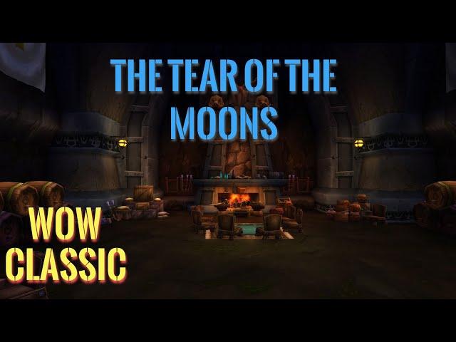 WoW Classic/The Tear of the Moons