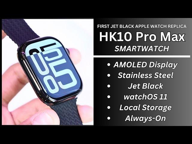 HK10 Pro Max Smartwatch | First Jet Black Apple Watch Replica | Full Review