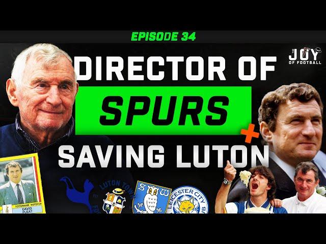 DAVID PLEAT - SHARES LIFE IN FOOTBALL┃The Joy of Football Podcast