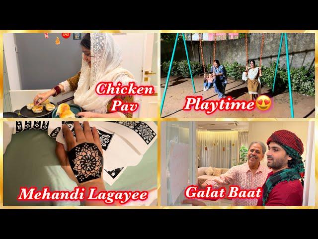 Papa Says : Galat Baat!! | Aaj Chicken Pav Banaye | Ruhaan Ka naya Playtime