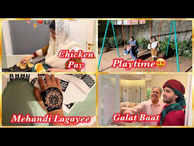 Papa Says : Galat Baat!! | Aaj Chicken Pav Banaye | Ruhaan Ka naya Playtime