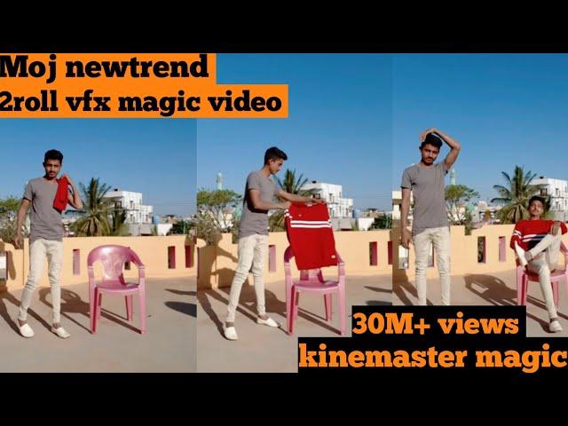 5 January 2021 Moj newtrend! 2roll vfx magic video! kinemaster editing video! kinemaster magic