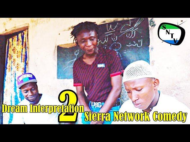 Dream Interpretation 2 - Sierra Network Comedy - Sierra Leone