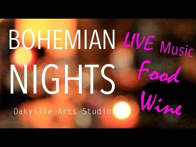 Bohemian Nights at the Oakville Arts Studio