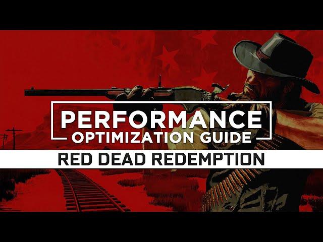 Red Dead Redemption 1 — How to Maximize FPS and Boost Performance on Low End PC