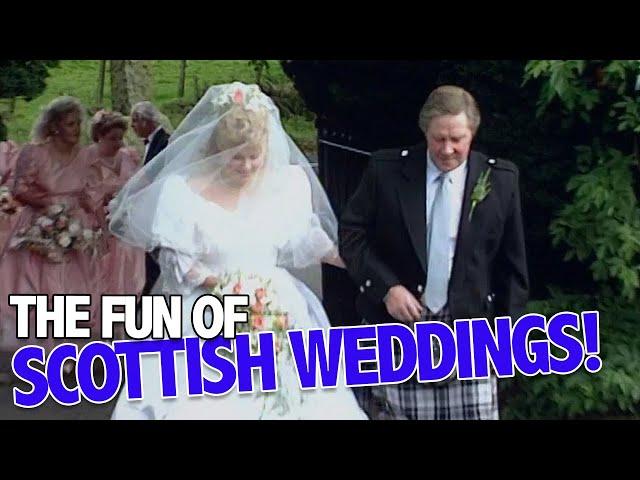 The Fun And Hilarity Of Scottish Weddings! | Growing Up Scottish | BBC Scotland