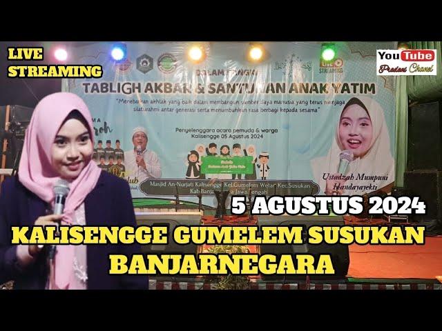 PENGAJIAN AKBAR BERSAMA USTADZAH MUMPUNI H DI KALISENGGE GUMELEM SUSUKAN BANJARNEGARA 5 AGUSTUS 2024