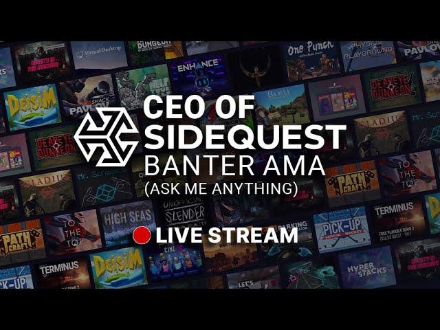 Banter-Ama - Ask our Banter VR Devs anything! - September 9, 2024