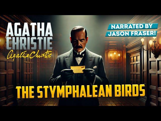 AGATHA CHRISTIE - THE STYMPHALEAN BIRDS | JASON FRASER | Detective Tales