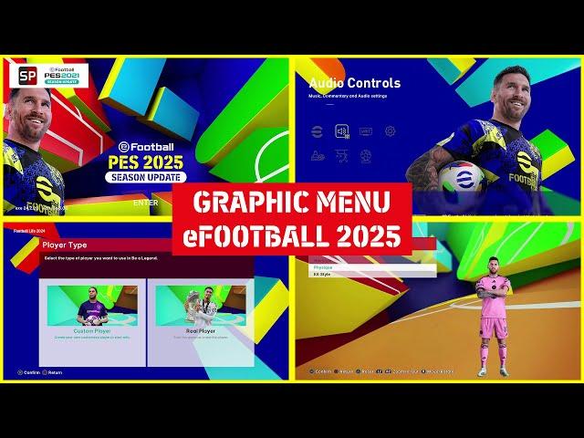 GRAPHIC MENU eFOOTBALL 2025 - FOOTBALL LIFE 2024 & PES 2021