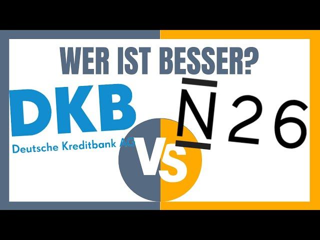 DKB vs N26 (2025) Welches Konto ist besser?