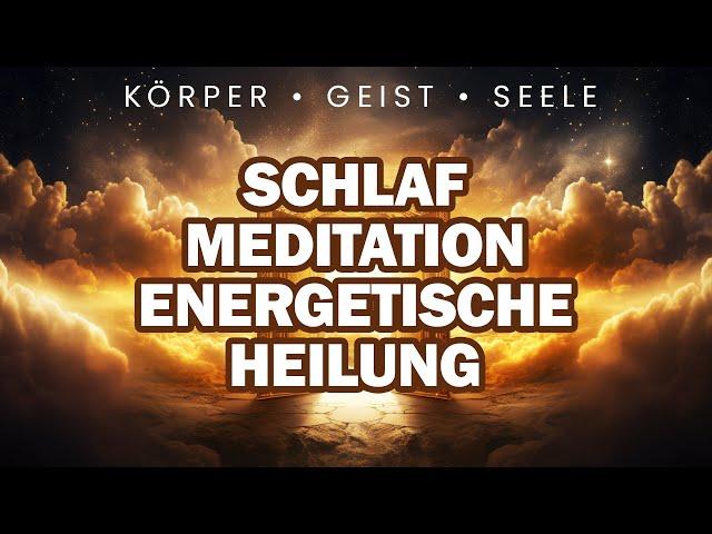 Heile Dich selbst im Schlaf: Einschlafmeditation zur energetischen Heilung | Selbstheilung (Stark!)