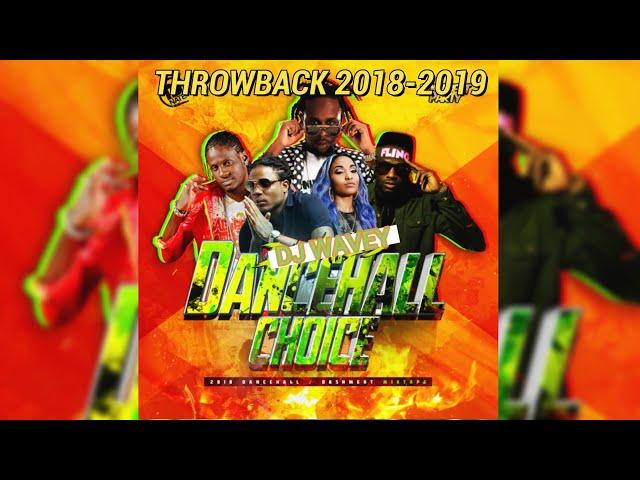 THROWBACK 2018-2019 DANCEHALL MIX {CLEAN} POPCAAN VYBZ KARTEL ALKALINE MASICKA SHENSEEA GOVANA