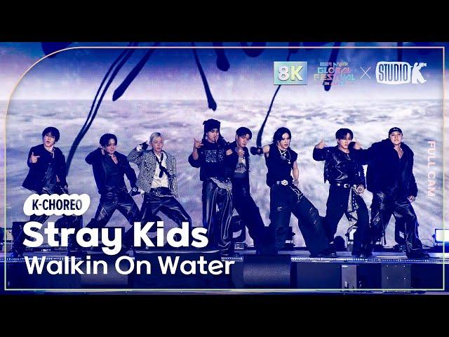 [K-Choreo 8K] 스트레이 키즈 직캠 'Walkin On Water' (Stray Kids Choreography) @뮤직뱅크글로벌페스티벌 241219