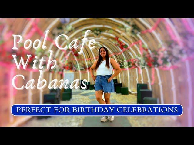 Pool Cafe in Delhi for Couples | Birthday Celebration Places in Delhi NCR | Couple Cafe in Delhi