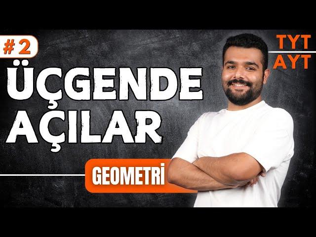 Üçgende Açılar | 39 Günde TYT-AYT Geometri Kampı 2.Gün  Merkeze Teğet - 2025