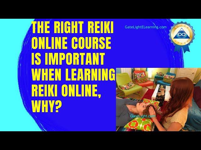 The Right Reiki Online Course Is Important When Learning Reiki Online, Why?